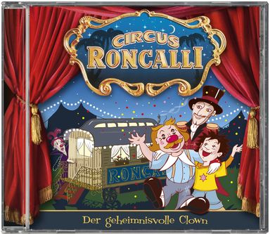 Circus Roncalli, Musik-CD, Vorhang, Geschichte, Musik, Kinder, Circuswaagen, Nacht, Zirkusdirektor, Junge, Caraktere, Sympathifiguren, Clown 